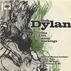 Bob Dylan : One Too Many Mornings